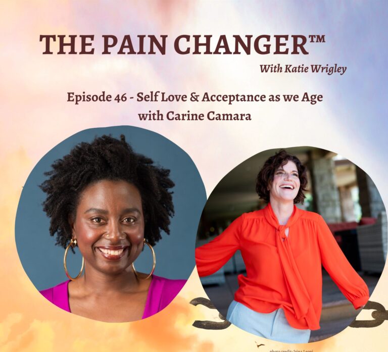 Episode 46: Self Love & Acceptance as we Age